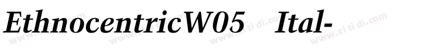 EthnocentricW05 Ital字体转换 EthnocentricW05 Ital字体转换